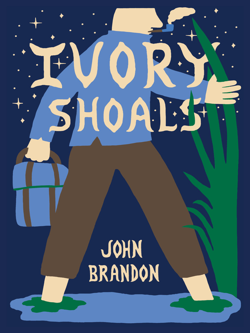 Title details for Ivory Shoals by John Brandon - Available